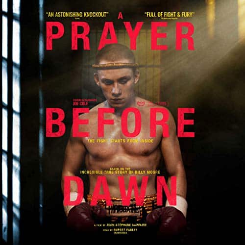 A Prayer Before Dawn: A Nightmare in Thailand by Billy Moore