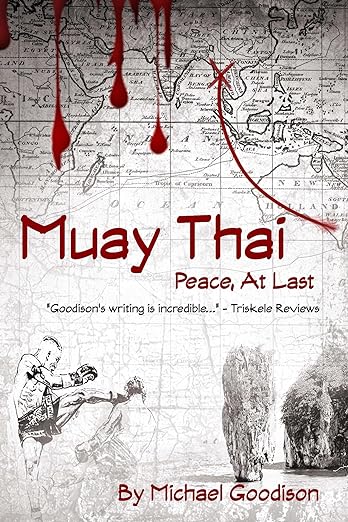 Muay Thai: Peace At Last by Michael Goodison