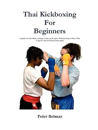 Thai Boxing For Beginners by Peter Belmar